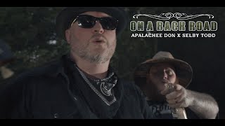 On A Backroad  Apalachee Don X Selby Todd quotOfficial Videoquot [upl. by Nara]