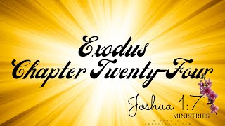 EXODUS CHAPTER TWENTYFOUR Modern English Version [upl. by Latreshia]