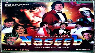 Naseeb Full Movie Unknown story  Amitabh Bachcha  Shatrughan Sinha  Rishi K  Hema M [upl. by Dennie]