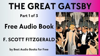 The Great Gatsby  Part 1 of 3  by F Scott Fitzgerald  Best Audio Books for Free [upl. by Montagu147]