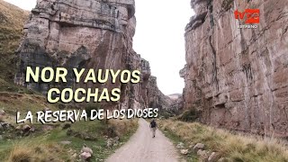 Reportaje al Perú Nor Yauyos Cochas la reserva de los dioses 19112023  TVPerú [upl. by Damicke]