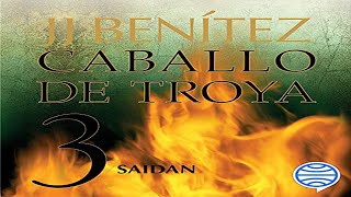 ❄️Saidan Caballo de Troya 3 Audiolibro de JJ Benítez ❄️ [upl. by Eeuqram6]