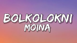 Bolkolokni moina lyrics [upl. by Neal]