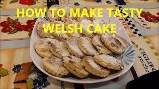 HOW TO MAKE A TASTY WELSH CAKE maricel cervi [upl. by Norac434]