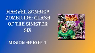 Zombicide Marvel Zombies Clash of the Sinister Six modo héroe  Misión 1 [upl. by Minnnie]