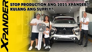 XPANDER 2025 Stop Production Kulang Ang Supply  Client Natulungan Natin Makakuha Ng Unit [upl. by Londoner]