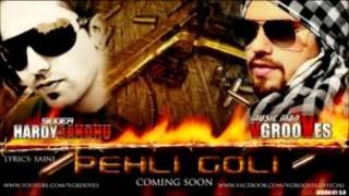 Pehli Goli Hardy Sandhu [upl. by Delisle]