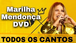 Marilha Mendonça DVD  todos os cantos [upl. by Hildegaard]