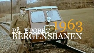 BERGENSBANEN  1963 Skinnegangen blir sjekket og justert [upl. by Nyrrat]