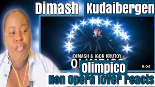 NON OPERA LOVER REACTS TO DIMASH KUDAIBERGEN amp IGOR KRUTOY  Olimpico  REACTION [upl. by Wolpert884]