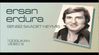 ersan erdura sensiz saadet neymis  I Dogukan [upl. by Orsola]