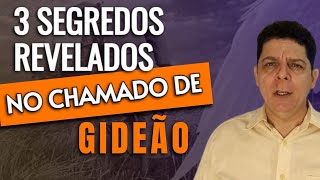 3 Segredos no chamado de Gideão  Estudo bíblico [upl. by Minna]