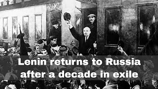 16th April 1917 Lenin arrives back in Russia in the sealed train after a decade in exile [upl. by Nevek]