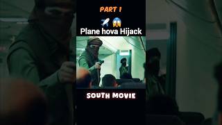 Plane hova Hijack😱 South Indian  explainedinhindi explaintv southmovie south [upl. by Derag]