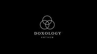 DOXOLOGY ANTHEM Lyric Video  Vineyard Worship [upl. by Slaughter]