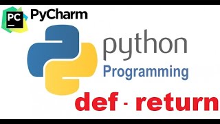 11 Ders Python def  return Kullanımı  Pycharm [upl. by Trey917]