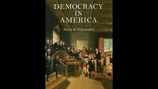 Alexis de Tocqueville Democracy in America Book 1 [upl. by Arekat]