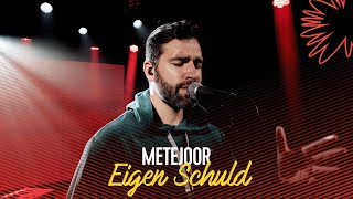 Metejoor  Eigen Schuld  Live bij Q [upl. by Luebke591]