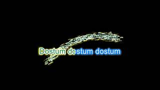 Dostum Karaoke [upl. by Quintus]