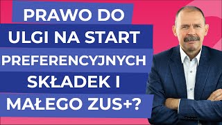 Którzy przedsiębiorcy i jak długo mają prawo do ulgi na start preferencyjnych składek i małego ZUS [upl. by Nivaj282]