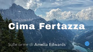 Cima Fertazza e ristoro Belvedere  Sulle orme di Amelia Edwards [upl. by Ameyn]