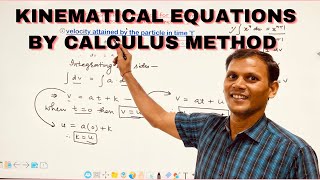 KINEMATICAL EQUATIONS  CALCULUS METHOD DERIVATIONS PHYSICS  HSC CBSE ISC 11th amp 12th Physics [upl. by Trask673]