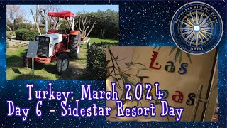 Sidestar Resort Day  Day 6  Turkey March 2024 [upl. by Farhi84]