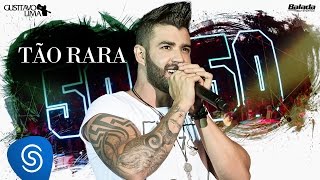 Gusttavo Lima  Tão Rara  DVD 5050 Vídeo Oficial [upl. by Smailliw]