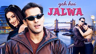 Salman Khan  Yeh Hai Jalwa Full Movie  EXCLUSIVE  Sanjay Dutt Ameesha Patel [upl. by Sirtaeb]