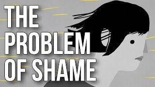 The Problem of Shame [upl. by Nnaes]