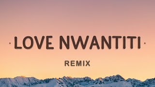 CKay ElGrandeToto  love nwantiti Remix Lyrics [upl. by Enylcaj]