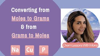 Conversions from Moles to Grams and from Grams to Moles Using Molar Mass [upl. by Baer]