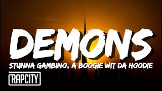 Stunna Gambino  Demons Lyrics ft A Boogie Wit da Hoodie [upl. by Bolme]