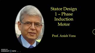 Stator Design for Single Phase Induction Motor Design of Single Phase Induction Motor [upl. by Aissat41]