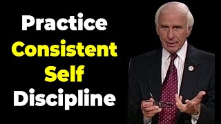 Consistency in Disciplines is the Key to Good Life  Jim Rohn [upl. by Trimmer]