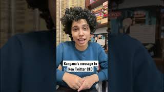 Kangana Runout’s Message to New Twitter CEO  Salonayyy  Saloni Gaur [upl. by Becki221]