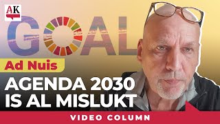 Agenda 2030 is al mislukt  Column Ad Nuis [upl. by Cordey16]