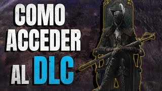 Bloodborne  ¿Qué hay que hacer para acceder al DLC Te lo muestro 👇 [upl. by Maurilia]