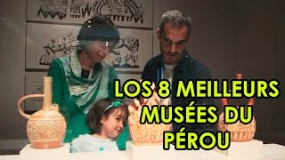 Les 8 meilleurs musées au Pérou [upl. by Borek]