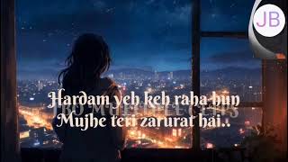 Zaroorat  Me Adhura Ji Raha Hu  Ek Villain Lyrics Video Song  Mithoon  Mustafa Zahid [upl. by Airretal]