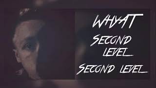 WhyAT  Second Level prod Lezter [upl. by Sarena]