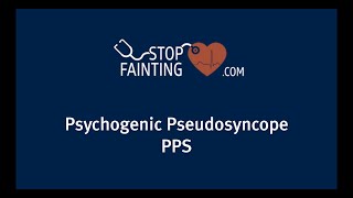 Psychogenic Pseudosyncope PPS [upl. by Ruenhcs950]