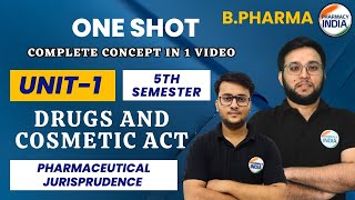 DRUG amp COSMETIC ACT  BPHARMA  5 SEMESTER  UNIT 1  COMPLETE CONCEPT [upl. by Knox]