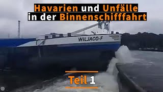 Havarien und Unfälle in der Binnenschifffahrt  Teil 01 [upl. by Nomyaw581]