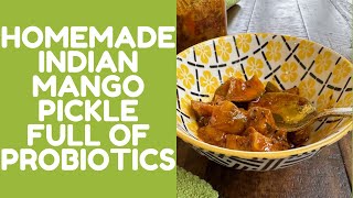 PROBIOTIC HOMEMADE INDIAN MANGO PICKLE  AAM KA ACHAAR  GRANDMAS MANGO PICKLE RECIPE [upl. by Eineg724]