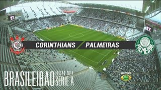 Melhores Momentos  Corinthians 2 x 0 Palmeiras  Brasileirão 2014  27072014 [upl. by Dloniger]