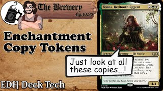 Yenna Redtooth Regent  Enchantment Copy Tokens  The Brewery S10E22 [upl. by Nylatsyrk]