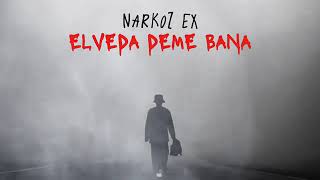 Narkoz Ex  Elveda Deme Bana mix [upl. by Lessur]