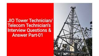 JIO Tower Technician  Telecom Technician Interview Questions  Telecom Engineers Interview [upl. by Richma]