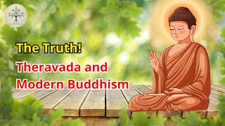 Theravada vs Modern Buddhism The Truth  The best philosophy of life [upl. by Wellesley746]